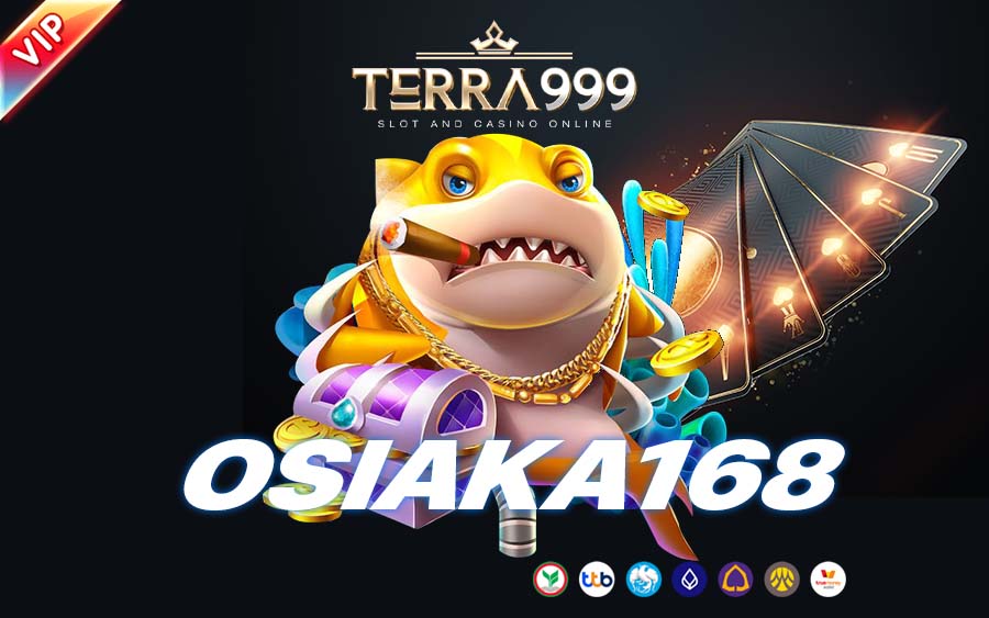 osiaka168 สล็อต